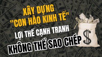 Xây dựng Con hào kinh tế Lợi thế cạnh tranh không thể sao chép